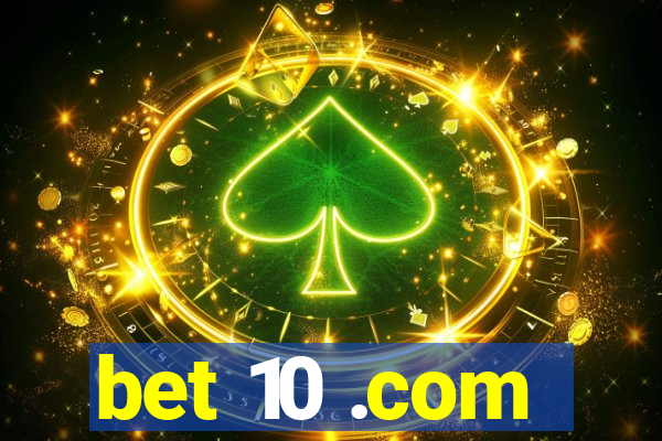 bet 10 .com